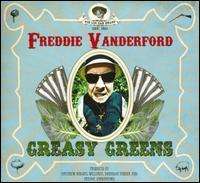 Freddie Vanderford: Greasy Greens, CD