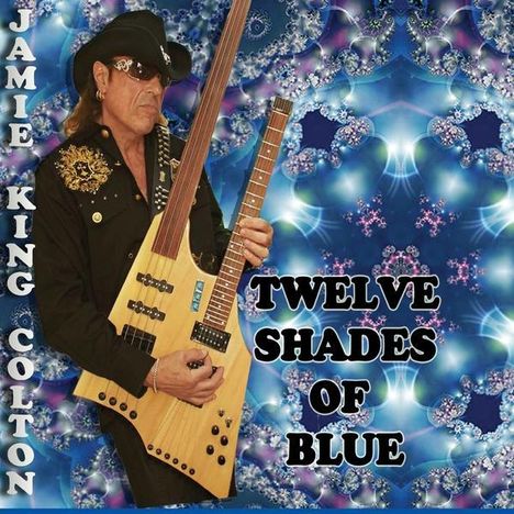 Jamie King Colton: Tweleve Shades Of Blue, CD