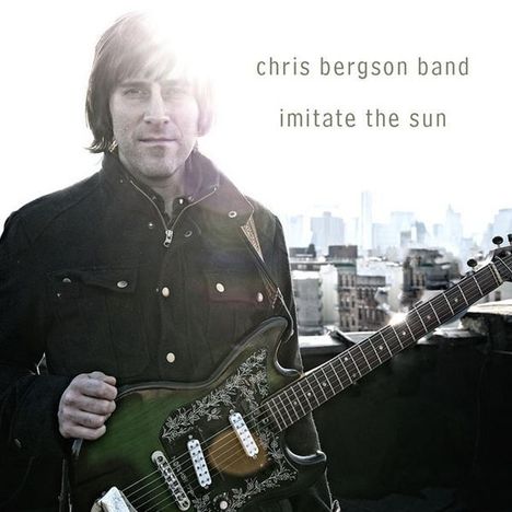 Chris Bergson: Imitate The Sun, CD
