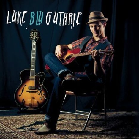 Luke Blu Guthrie: Luke Blu Guthrie, CD