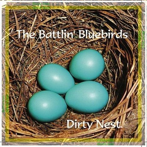 Battlin' Bluebirds: Dirty Nest, CD