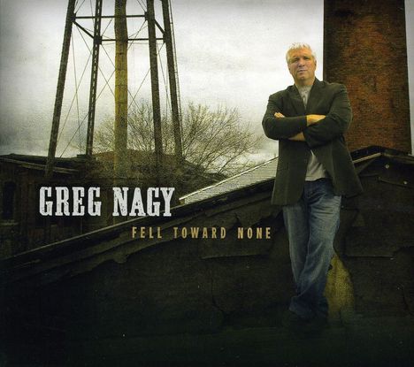Greg Nagy: Fell Toward None, CD