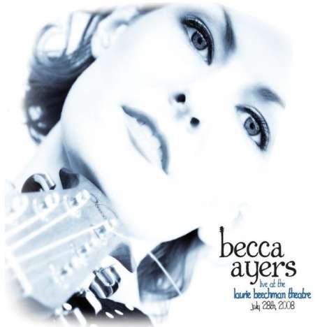Becca Ayers: Live At The Laurie Beechman Theatre, CD