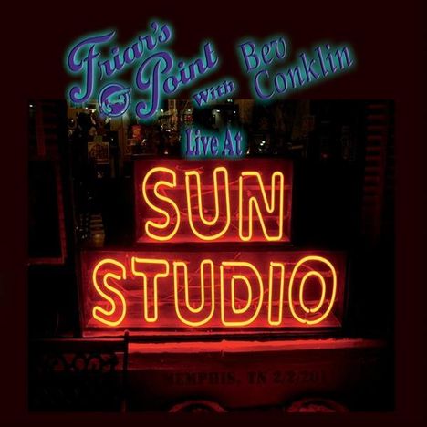 Friar's Point: Live At Sun Studios, CD