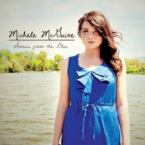 Michele McGuire: Stories From The Blue, CD