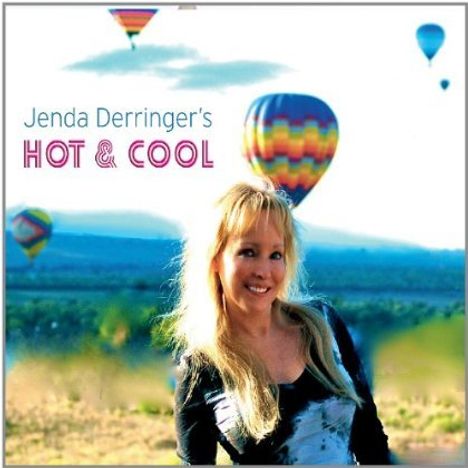 Jenda Derringer: Hot &amp; Cool, CD