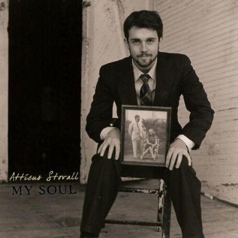 Atticus Stovall: My Soul, CD