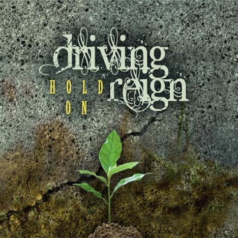 Driving Reign: Hold On, CD