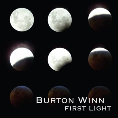 Burton Winn: First Light, CD