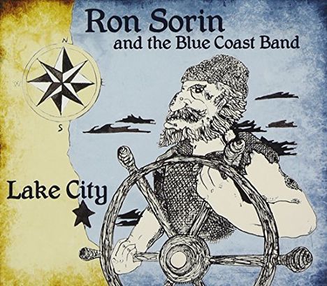 R Sorin &amp; The Blue Coast Band: Lake City, CD