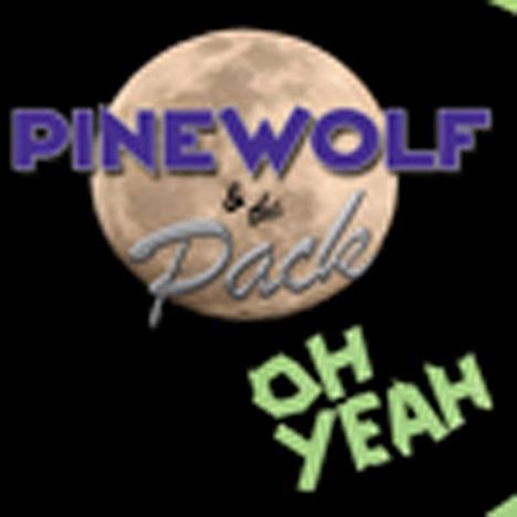 Pinewolf &amp; The Pack: Oh Yeah!, CD