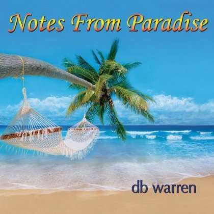 Db Warren: Notes From Paradise, CD
