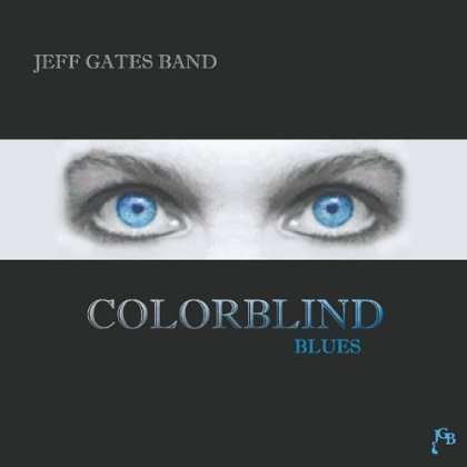 Jeff Band Gates: Colorblind Blues, CD