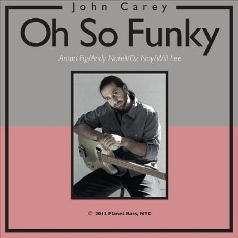 John Carey: Oh So Funky, CD