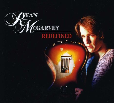 Ryan McGarvey: Redefined, CD