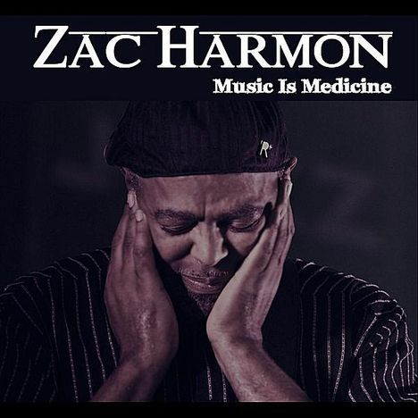 Zac Harmon: Music Is Medicine, CD