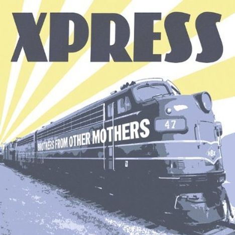 Xpress: Brothers From Other Mothers, CD