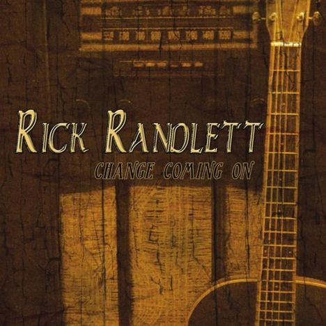 Rick Randlett: Change Coming On, CD