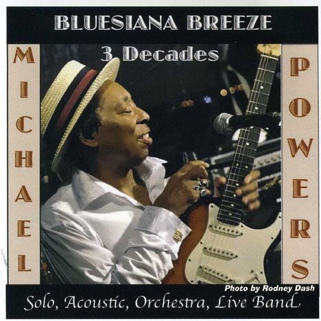 Michael Powers: Bluesiana Breeze 3 Decades, CD