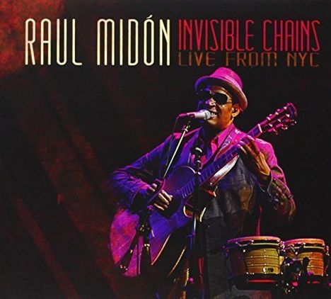 Raul Midón: Invisible Chains: Live From NYC, CD