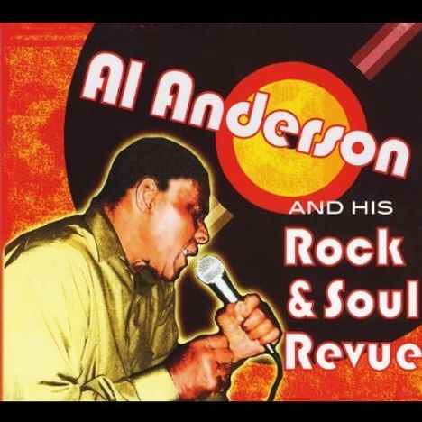Al Anderson: Al Anderson &amp; His Rock &amp; Soul Revue, CD