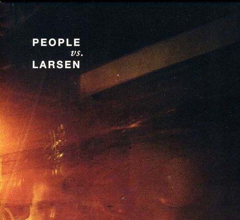 People Vs Larsen: People Vs. Larsen, CD