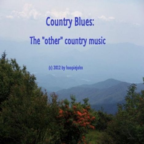 Hoopiejohn: Country Blues: The 'other' Country Music, CD