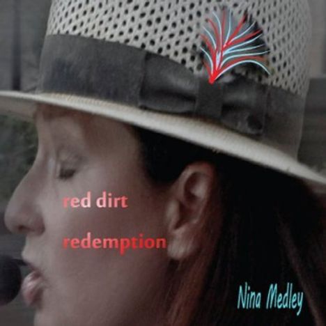Nina Medley: Red Dirt Redemption, CD