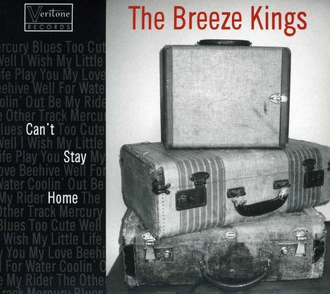 Breeze Kings: Can't Stay Home, CD