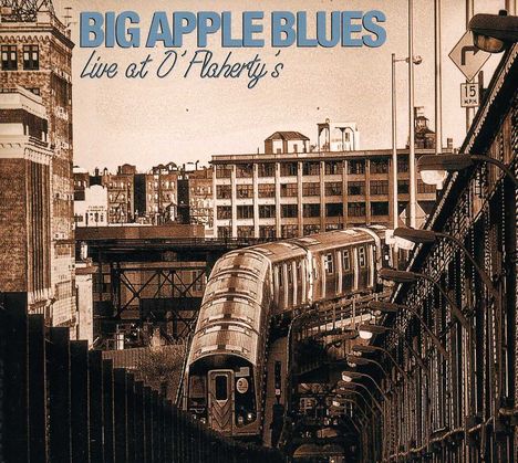 Big Apple Blues: Live At O'Flaherty's, CD