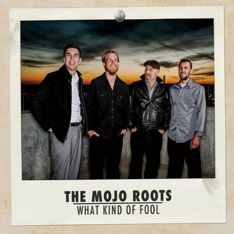 Mojo Roots: What Kind Of Fool, CD