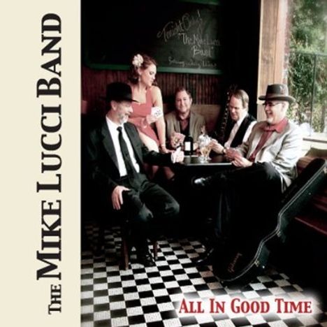 Mike Band Lucci: All In Good Time, CD