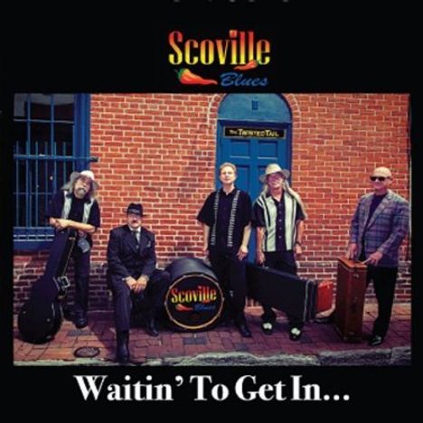 Scoville Blues: Waitin' To Get In..., CD