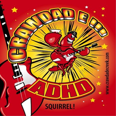 Crawdad E Creek: Adhd, CD