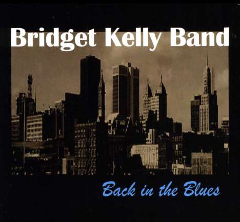 Bridget Kelly: Back In The Blues, CD