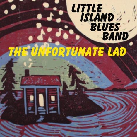 Little Island Blues Band: Unfortunate Lad, CD