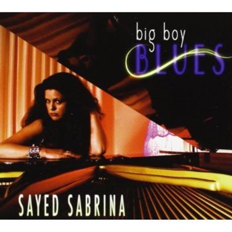 Sayed Sabrina: Big Boy Blues, CD