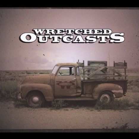 Wretched Outcasts: Wretched Outcasts, CD