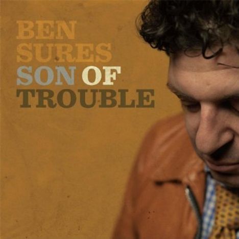 Ben Sures: Son Of Trouble, CD