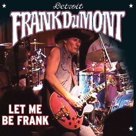 Frank Dumont: Let Me Be Frank, CD