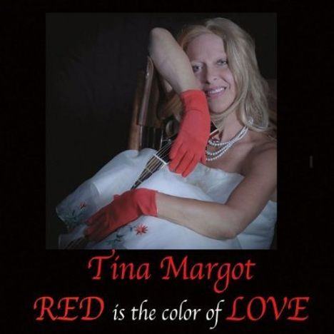 Tina Margot: Red Is The Color Of Love, CD