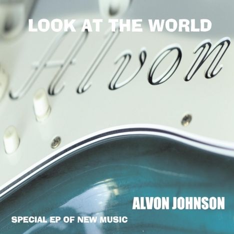 Alvon Johnson: Look At The World, CD