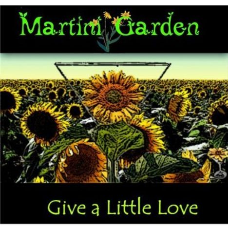 Martini Garden: Give A Little Love, CD