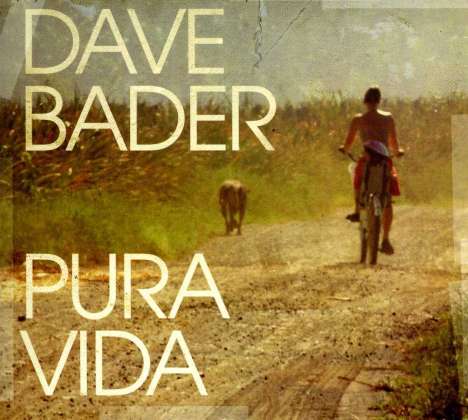 Dave Bader: Pura Vida, CD