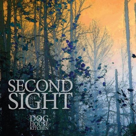 Dog House Kitchen: Second Sight, CD