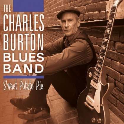 Charles Burton: Sweet Potato Pie, CD