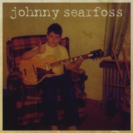 Johnny Searfoss: Johnny Searfoss, CD