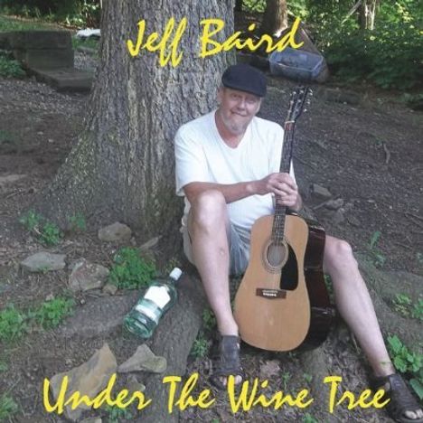 Jeff Baird: Under The Wine Tree, CD