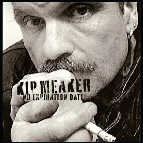 Kip Meaker: No Expiration Date, CD