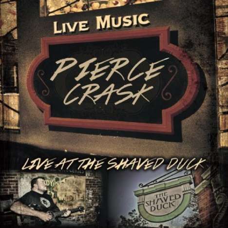 Pierce Crask: Live At The Shaved Duck, CD